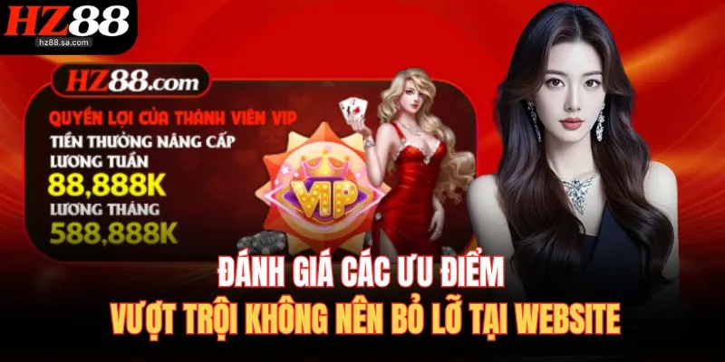 Đánh giá các ưu điểm vượt trội không nên bỏ lỡ tại website