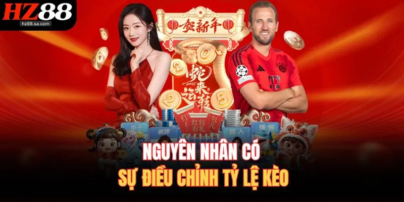 Nguyên nhân có sự điều chỉnh tỷ lệ kèo